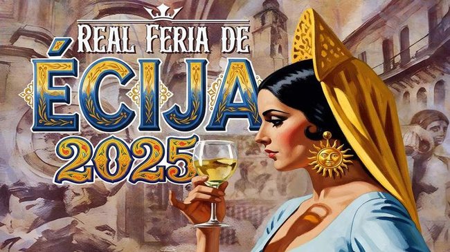cartel anunciador de la Real Feria de Écija 2025